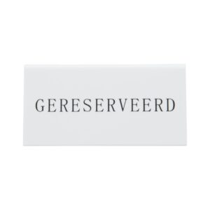 Securit Reservering tafelstandaards met Nederlands: 'Gereserveerd' Wit Acryl standaarden met zwart lettertype (box 5)